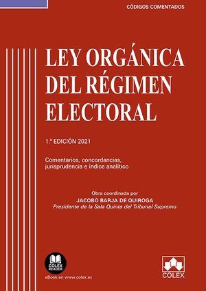 LEY ORGÁNICA DEL RÉGIMEN ELECTORAL. COMENTARIOS