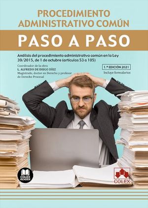 PROCEDIMIENTO ADMINISTRATIVO COMUN. PASO A PASO. ANALISIS DEL PRO