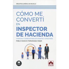 COMO ME CONVERTI EN INSPECTOR DE HACIENDA.