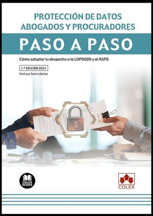 PROTECCIÓN DE DATOS. ABOGADOS Y PROCURADORES. PASO A PASO