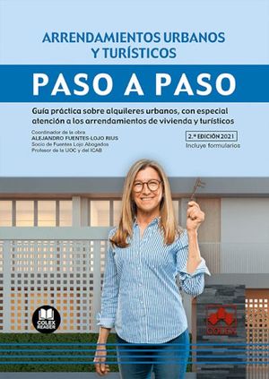 ARRENDAMIENTOS URBANOS Y TURISTICOS. PASO A PASO. 2021
