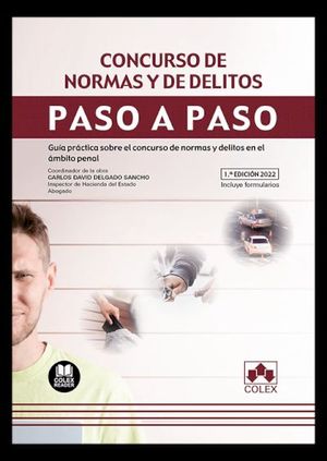 CONCURSO DE NORMAS Y DELITOS. PASO A PASO