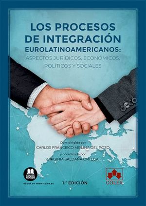LOS PROCESOS DE INTEGRACIÓN EUROLATINOAMERICANOS: