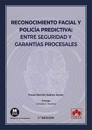 RECONOCIMIENTO FACIAL Y POLICIA PREDICTIVA: