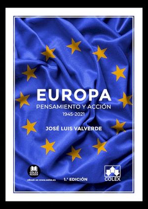 EUROPA: PENSAMIENTO Y ACCION (1945-2021)