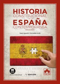 HISTORIA CONSTITUCIONAL DE LA ESPAÑA CONTEMPORANEA (1808-1975)