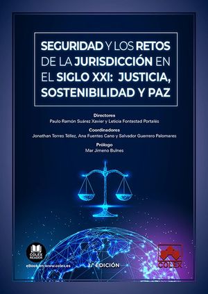 SEGURIDAD Y LOS RETOS DE LA JURISDICCION EN EL SIGLO XXI