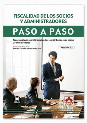 FISCALIDAD DE LOS SOCIOS Y ADMINISTRADORES. PASO A PASO.