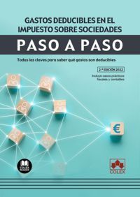 GASTOS DEDUCIBLES EN EL IMPUESTO SOBRE SOCIEDADES. PASO A PASO 2022