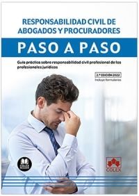 RESPONSABILIDAD CIVIL DE ABOGADOS Y PROCURADORES. PASO A PASO