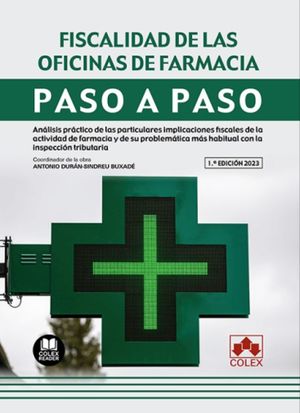 FISCALIDAD DE LAS OFICINAS DE FARMACIA. PASO A PASO