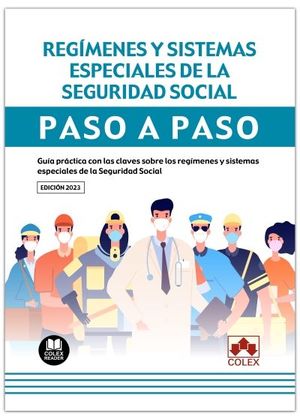 REGIMENES Y SISTEMAS ESPECIALES DE LA SEGURIDAD SOCIAL PASO