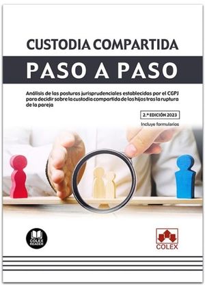 CUSTODIA COMPARTIDA. PASO A PASO 2023.