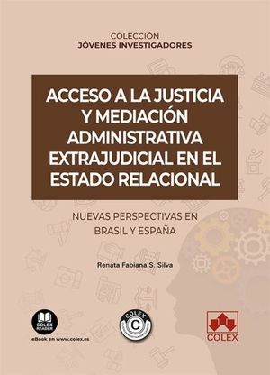 ACCESO A LA JUSTICIA Y MEDIACIÓN ADMINISTRATIVA EXTRAJUDICIAL