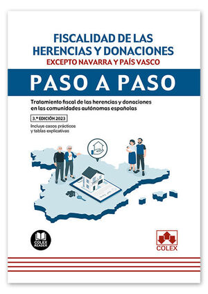 FISCALIDAD DE LAS HERENCIAS Y DONACIONES. PASO A PASO