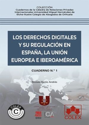 DERECHOS DIGITALES Y REGULACION ESPAÑA, UNION EUROPEA