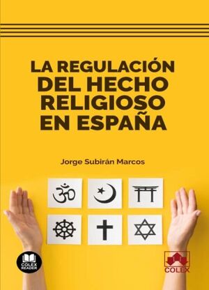 LA REGULACION DEL HECHO RELIGIOSO EN ESPAÑA