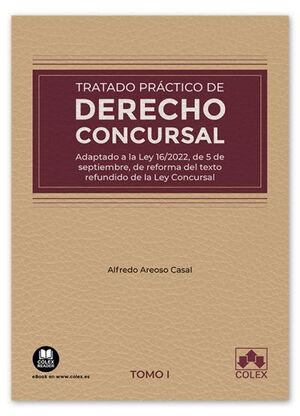 TRATADO PRACTICO DE DERECHO CONCURSAL TOMO I