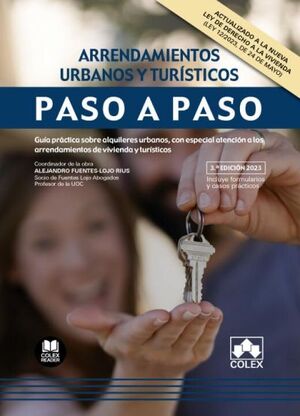 ARRENDAMIENTOS URBANOS Y TURISTICOS. PASO A PASO. 2023