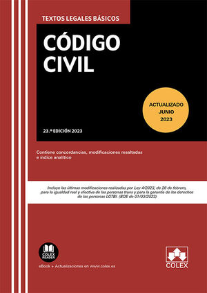 CÓDIGO CIVIL 23ª ED. 2023 (ACTUALIZADO JUNIO 2023)