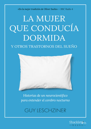 LA MUJER QUE CONDUCIA DORMIDA Y OTROS TRASTORNOS DEL