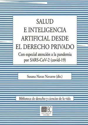 SALUD E INTELIGENCIA ARTIFICIAL DESDE EL DERECHO PRIVADO. CON ESP