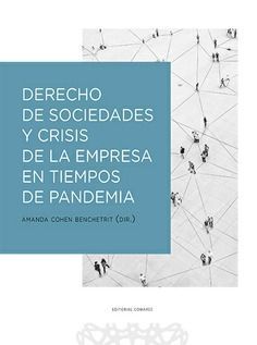 DERECHO DE SOCIEDADES Y CRISIS DE LA EMPRESA EN TIEMPOS DE PANDEM