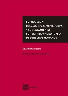 PROBLEMA DEL HATE SPEECH EN EUROPA Y SU TRATAMIENTO POR EL