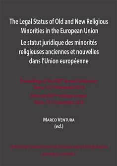 THE LEGAL STATUS OF OLD AND NEW RELIGIOUS MINORITIES IN THE EUROP