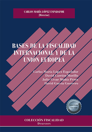 BASES DE LA FISCALIDAD INTERNACIONAL Y DE LA UNION EUROPEA