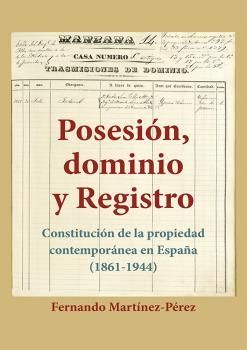 POSESIÓN, DOMINIO Y REGISTRO