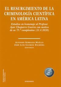 EL RESURGIMIENTO DE LA CRIMINOLOGIA CIENTIFICA EN AMERICA LATINA