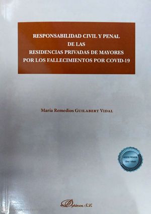 RESPONSABILIDAD CIVIL Y PENAL DE LAS RESIDENCIAS PRIVADAS DE