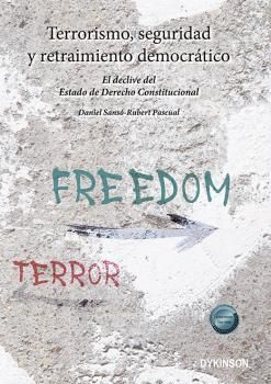 TERRORISMO SEGURIDAD Y RETRAIMIENTO DEMOCRATICO