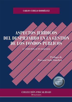 ASPECTOS JURÍDICOS DEL DESPILFARRO EN LA GESTIÓN DE LOS FONDOS PÚBLICOS