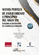 NUEVOS PERFILES DE ENVEJECIMIENTO A PRINCIPIOS DEL SIGLO XXI: