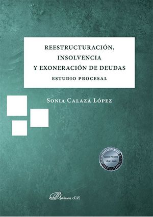 REESTRUCTURACION, INSOLVENCIA Y EXONERACION DE DEUDAS