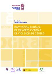 PROTECCIÓN JURÍDICA DE MENORES VÍCTIMAS DE VIOLENCIA DE GÉNERO