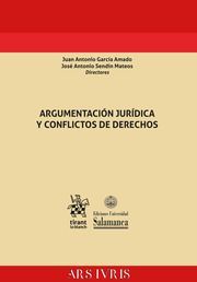ARGUMENTACIÓN JURÍDICA Y CONFLICTOS DE DERECHOS