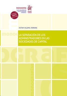 LA SEPARACIÓN DE LOS ADMINISTRADORES EN LAS SOCIEDADES DE CAPITAL