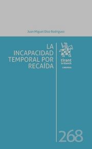 LA INCAPACIDAD TEMPORAL POR RECAIDA
