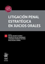 LITIGACIÓN PENAL ESTRATÉGICA EN JUICIOS ORALES