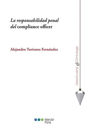 LA RESPONSABILIDAD PENAL DEL COMPLIANCE OFFICER