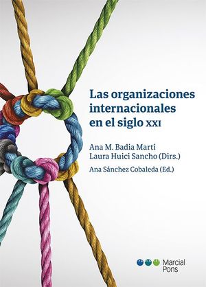 LAS ORGANIZACIONES INTERNACIONALES EN EL SIGLO XXI