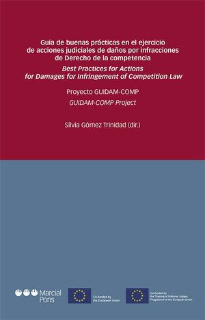 GUIA DE BUENAS PRACTICAS EN EL EJERCICIO DE ACCIONES JUDICIALES DE DAÑOS POR INFRACCIONES DE DERECHO DE LA COMPETENCIA