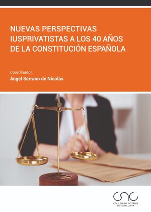 NUEVAS PERSPECTIVAS IUSPRIVATISTAS A LOS 40 AÑOS DE LA