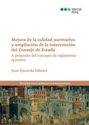 MEJORA DE LA CALIDAD NORMATIVA Y AMPLIACIÓN DE LA INTERVENCIÓN DEL CONSEJO DE ES