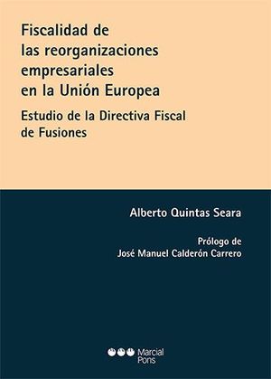 FISCALIDAD DE LAS REORGANIZACIONES EMPRESARIALES EN LA UNIÓN EUROPEA