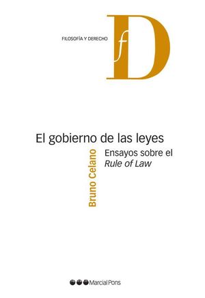 GOBIERNO DE LAS LEYES. ENSAYOS SOBRE EL RULE OF LAW