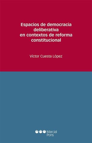 ESPACIOS DE DEMOCRACIA DELIBERATIVA EN CONTEXTOS DE REFORMA